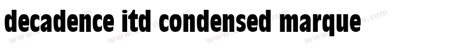 decadence itd condensed marquee字体转换
